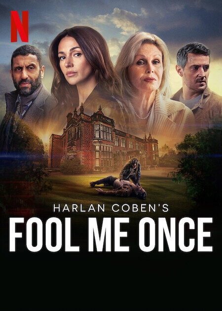 A Netflix original series “Fool me once”