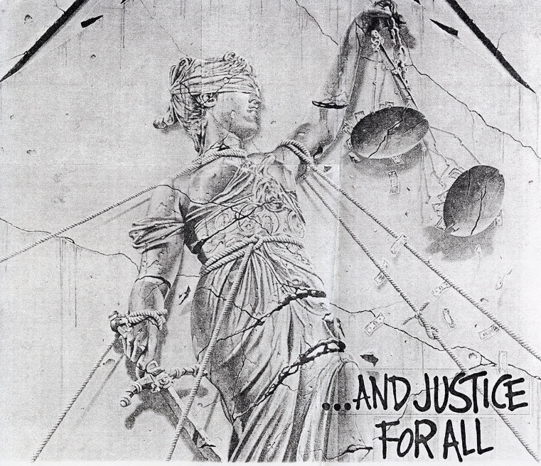 Правосудие для всех. Картинка с одноименного музыкального альбома отличной музыкальной группы. Если г-н Д. Хэтфилд считает, что ей здесь не место, готов заменить. 