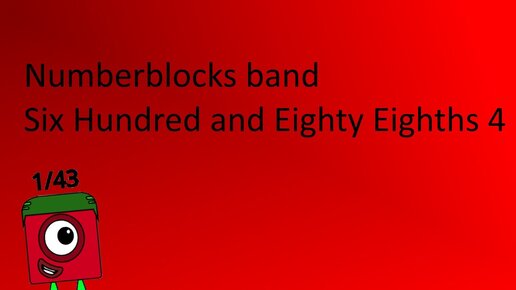 Numberblocks band Six Hundred and Eighty Eighths 4