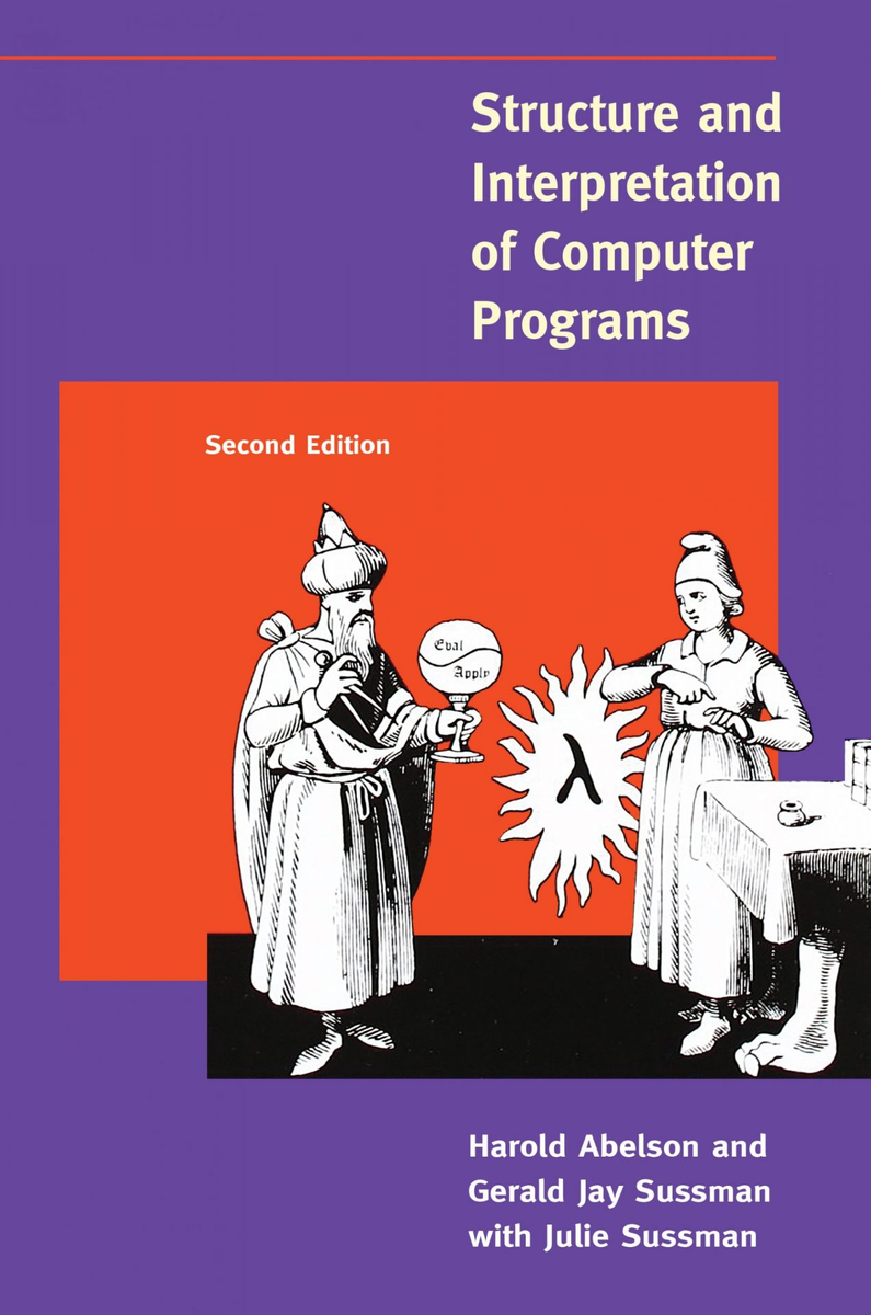 Книга "Structure and Interpretation of Computer Programs" Харольда Абельсона и Джеральда Джей Сассмана