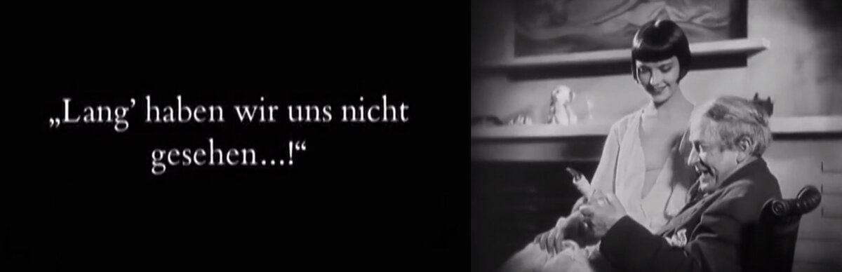 «Мы так давно не виделись!» - интертитр и кадр из «Die Büchse der Pandora», 1929