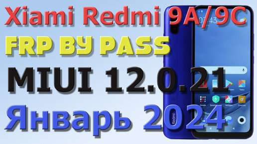 XIAOMI REDMI 9C/9A| Frp Bypass/Google Account Unlock Android 10 | MIUI 12.0.21| 2024