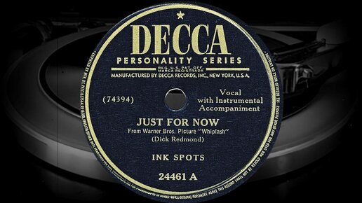 JUST FOR NOW - INK SPOTS (1948)