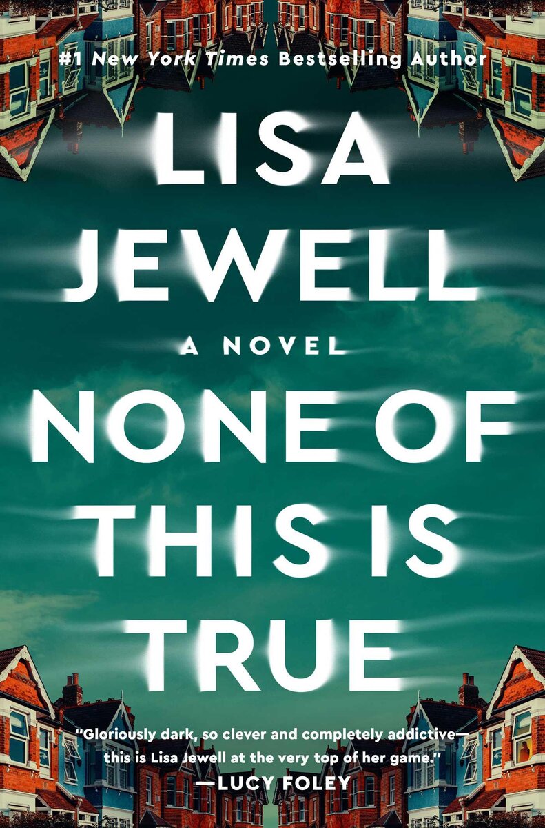 обложка книги "None of This Is True" Lisa Jewell