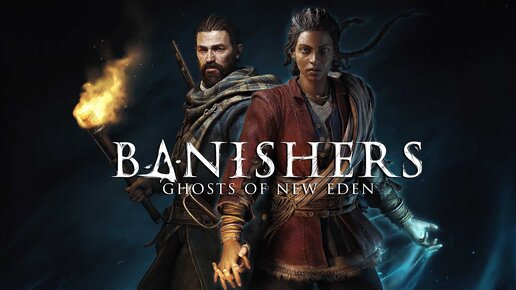 Изгоняем духов (РЕЛИЗ) - Banishers: Ghosts of New Eden #1