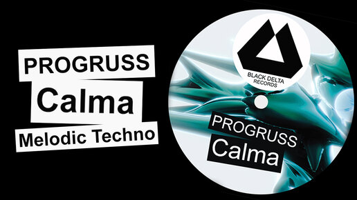 Melodic Techno - Progruss - Calma