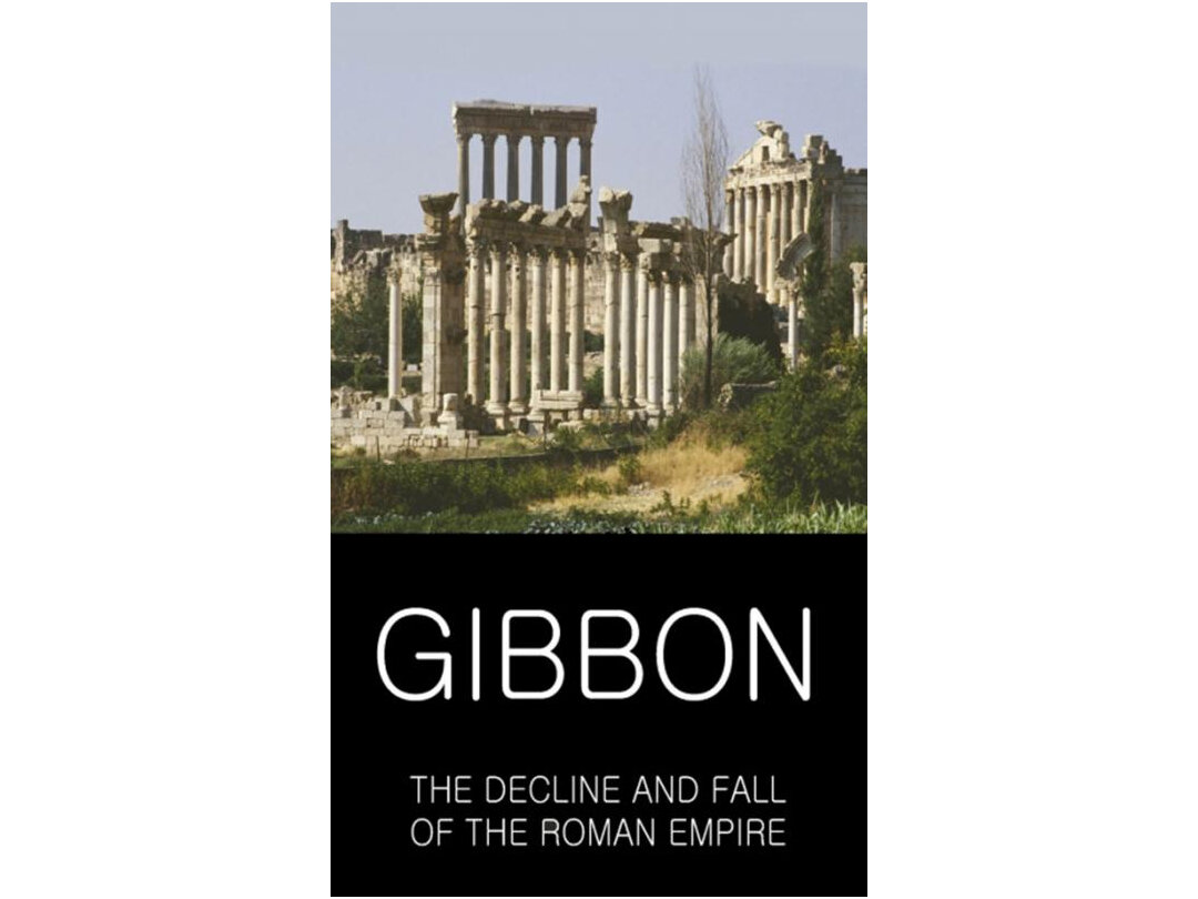The Decline and Fall of the Roman Empire