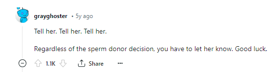 Скажи ей. Скажи ей. Скажи ей. Независимо от решения о донорстве спермы, ты должен ей это сообщить. Удачи.