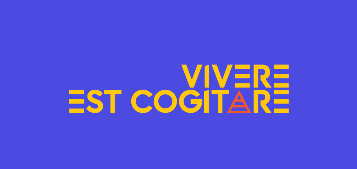 Vivere est cogitare