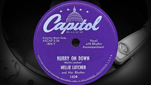 HURRY ON DOWN - NELLIE LUTCHER and Her Rhythm (1948)