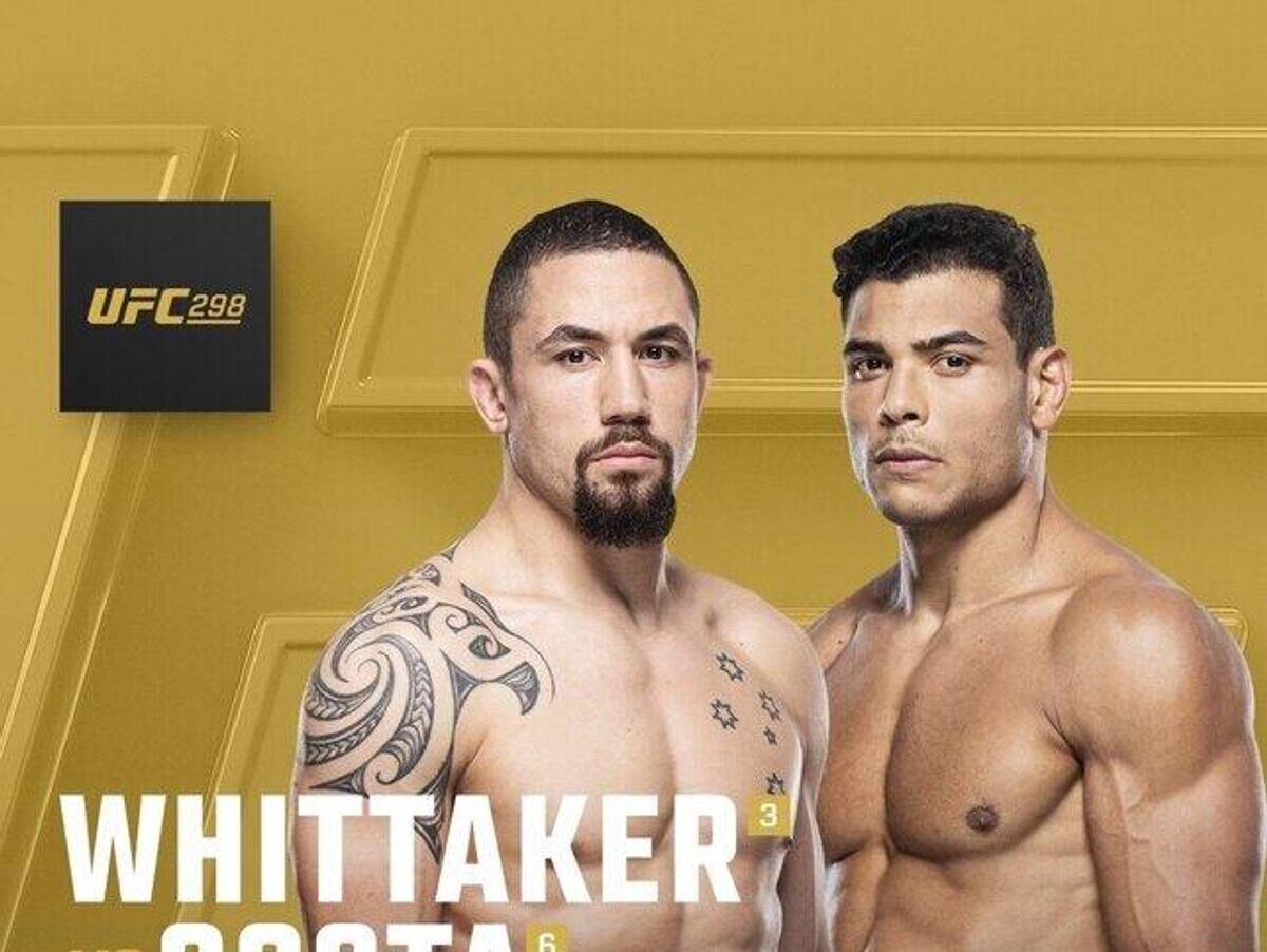    Афиша боя Уиттакер — Коста на турнире UFC 298© UFC