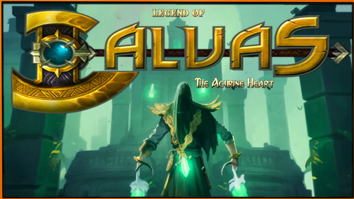 Legend Of Calvas_ The Acurine Heart (Demo) - приключенческая игра в стиле Souls