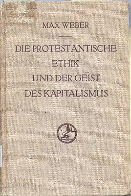 Макс Вебер “Протестантская этика и дух капитализма”, 1905 г. Изображение из открытых источников.