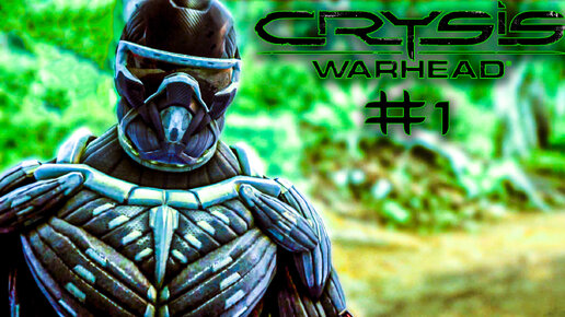 Crysis warhead | Псих | #1