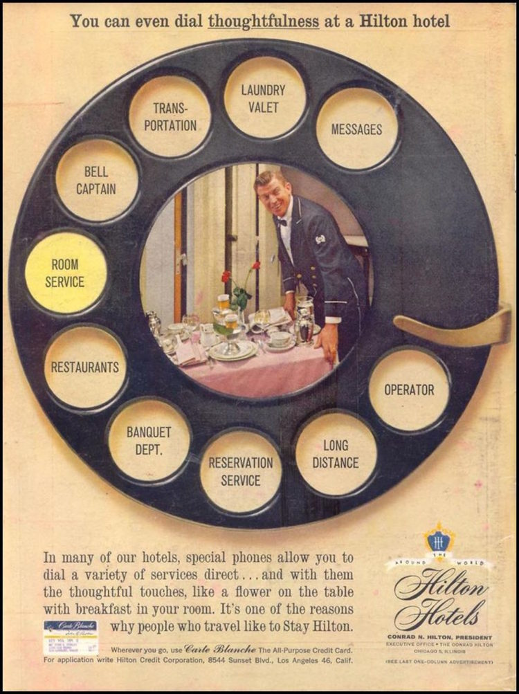 В одной из реклам отеля Hilton наглядно демонстрируется, что большое количество услуг можно заказать прямо из номера по телефону. Источник фото: https://vk.com/@americainhistory-konrad-hilton-osnovatel-imperii-gostepriimstva