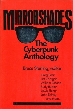 Антология киберпанковских рассказов Mirrorshades (1986), выпущенная под редакцией Брюса Стерлинга. Название антологии переводится как «Зеркальные солнцезащитные очки» - модный атрибут эпохи 80-х и отличительный знак авторов литературного направления cyberpunk.