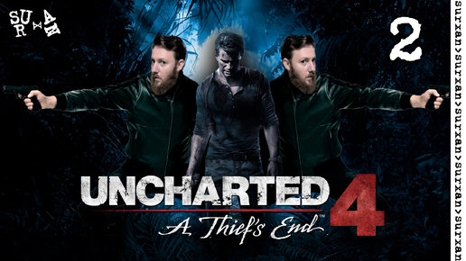 Uncharted 4 A Thief’s End ● Побег из Тюрьмы ~ 2