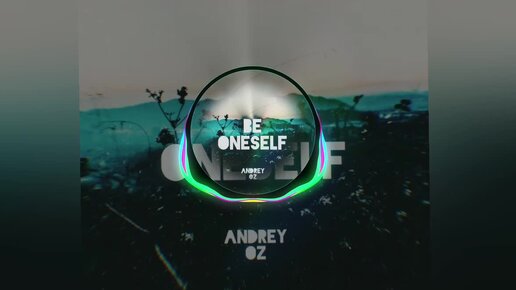 Andrey Oz - Be oneself