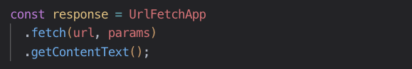 UrlFetchApp
  .fetch(url, params)
  .getContentText();