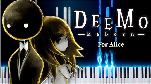 For Alice - Onoken (DEEMO Reborn) 【 НА ПИАНИНО 】