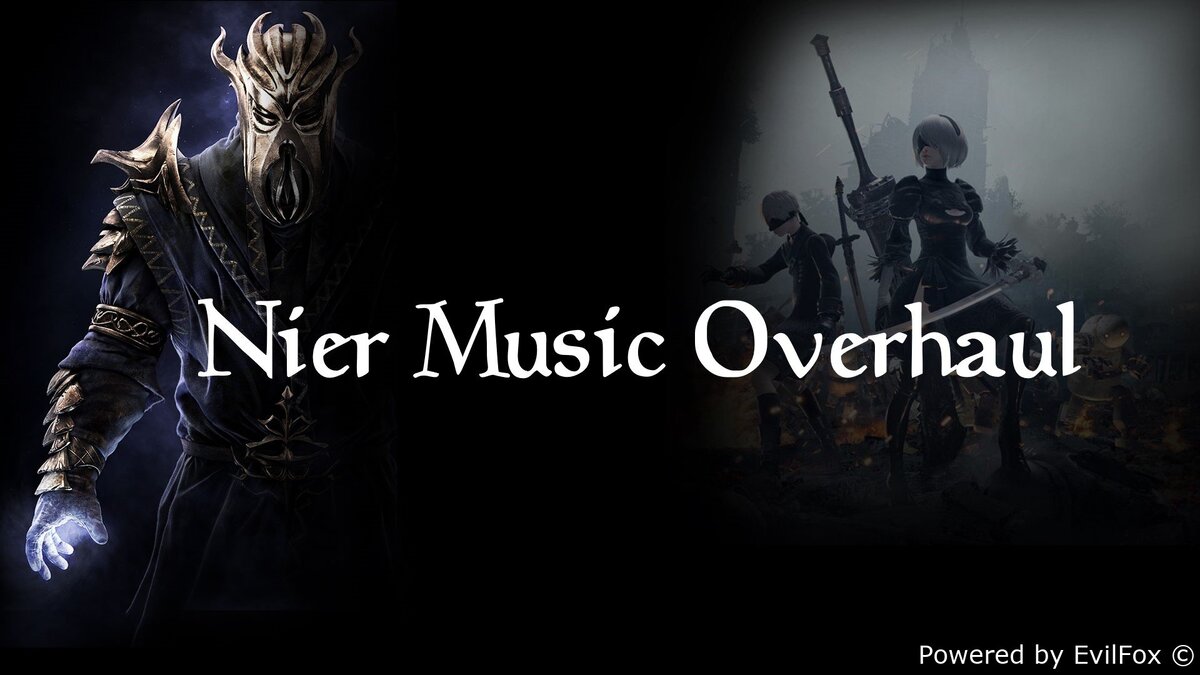 skyrim Nier Music Overhaul 1.2247 | EvilFox Моды Дополнения к играм | Дзен