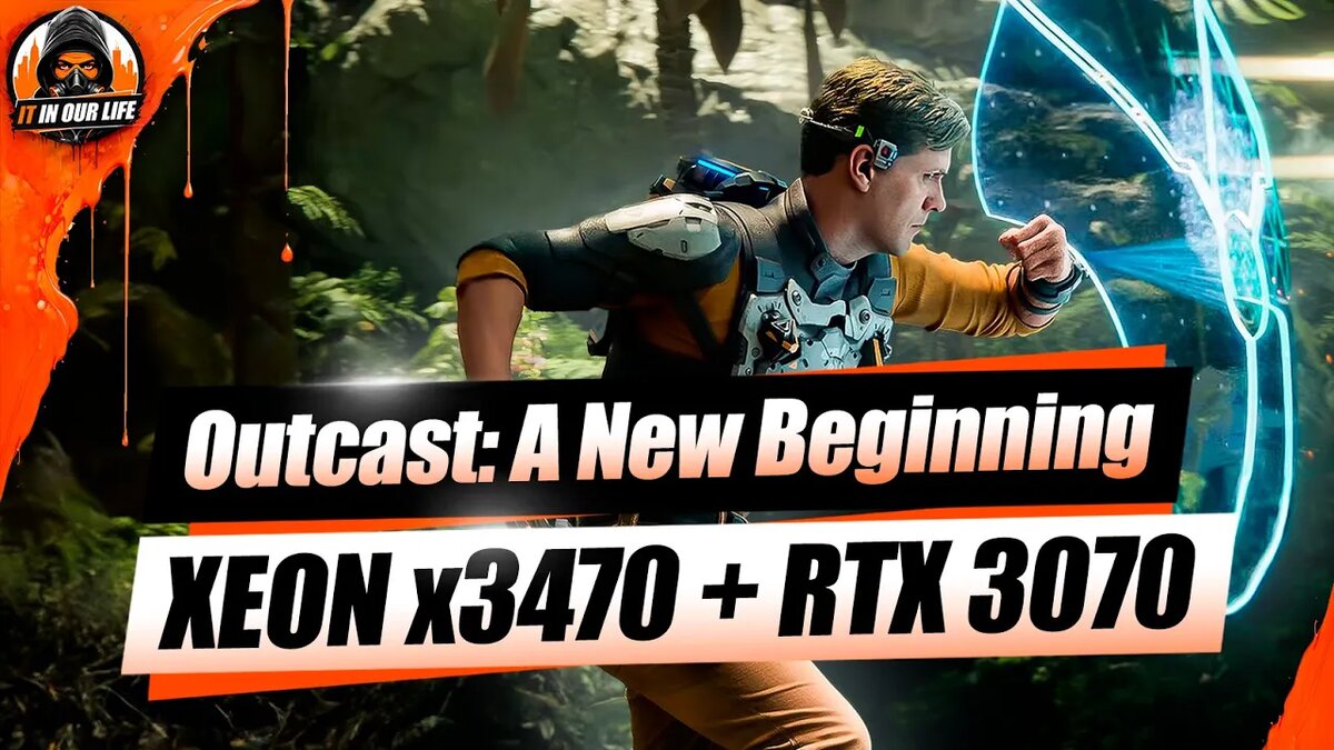 Outcast: A New Beginning на пк - Xeon x3470 + RTX 3070