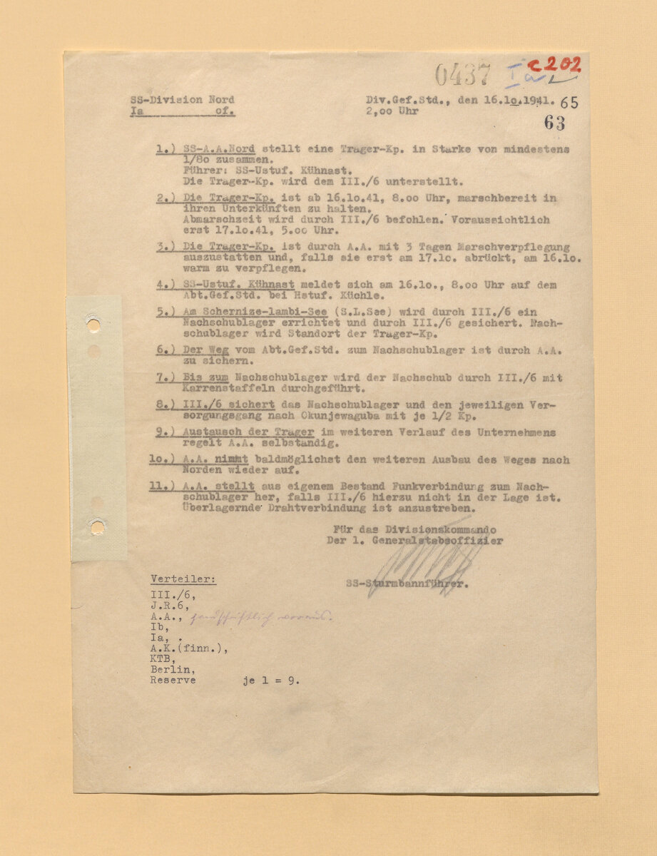Основное: Разведбатальону дивизии СС "Норд" сформировать роту носильщиков в составе минимум 1 офицера и 80 солдат. Командир - унтерштурмфюрер СС Kühnast. Рота носильщиков передаётся в подчинение 3-го батальона 6-го полка, 3-му батальону 6-го полка оборудовать у озера Шернице-Ламби склад снабжения и охранять его своими силами. Склад снабжения станет местом дислокации роты носильщиков.