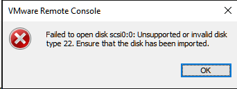 После импорта виртуальной машины в ESXi она не хочет загружаться с ошибкой: Failed to open disk scsi0:0: Unsupported or invalid disk type 22. Ensure that the disk has been imported.-2