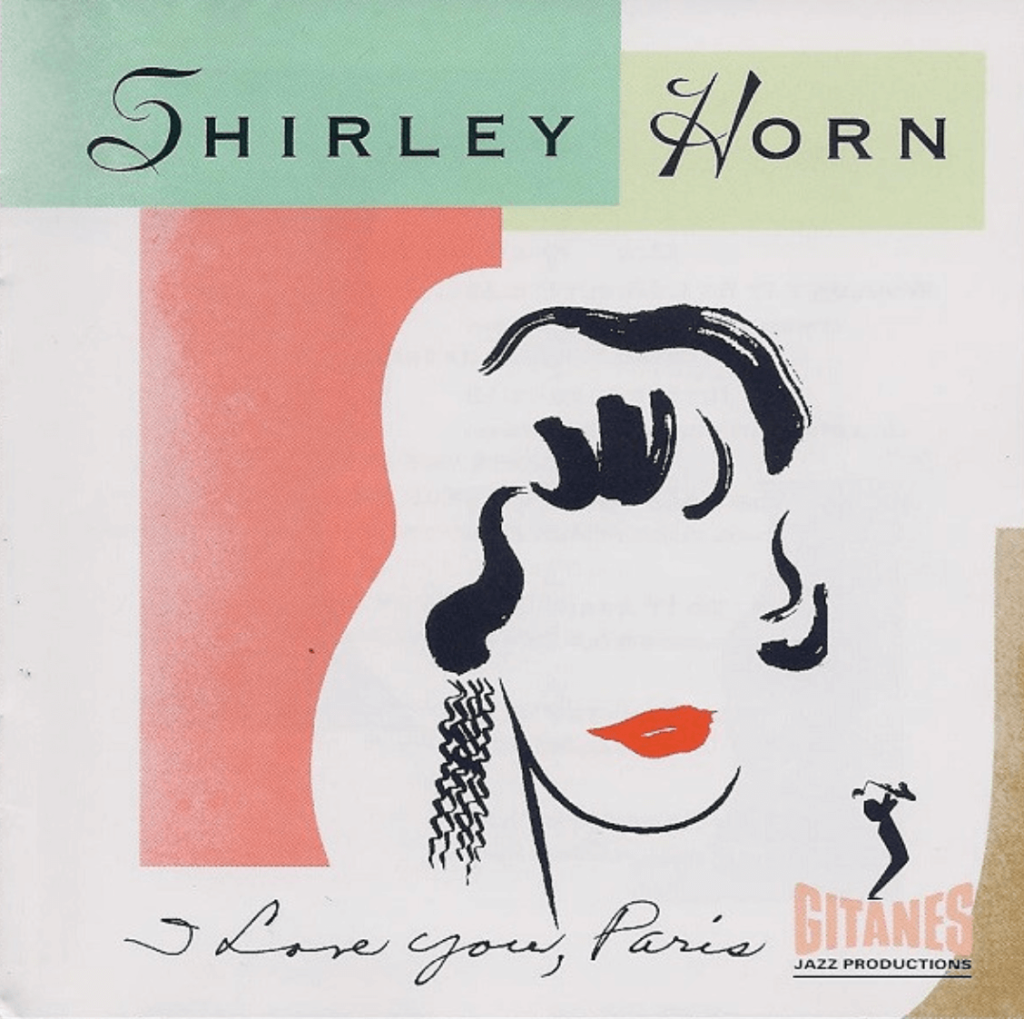 Shirley Horn - I love you Paris