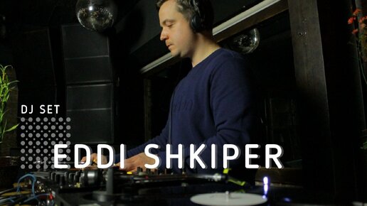 EDDI SHKIPER [Krasnoyarsk] Vinyl DJ Mix #31 [Minimal] | Kroika Bar