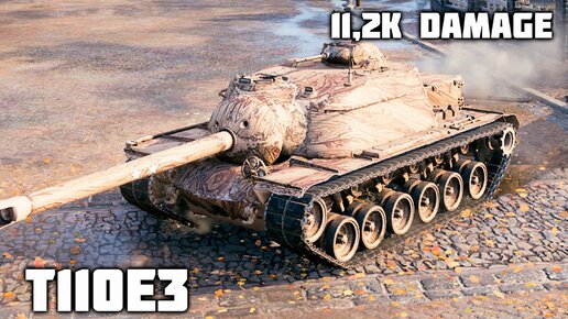 T110E3 WoT – 7 фрагов, 11,2K урона