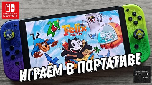 Felix the Cat - Nintendo Switch Oled Gameplay