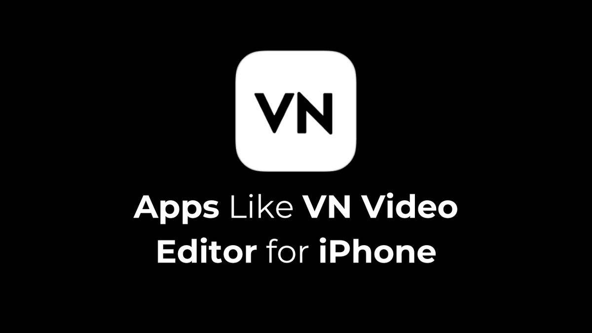 5 лучших приложений, таких как VN Video Editor для iPhone (без водяных  знаков) | Оскардроид112 | Дзен