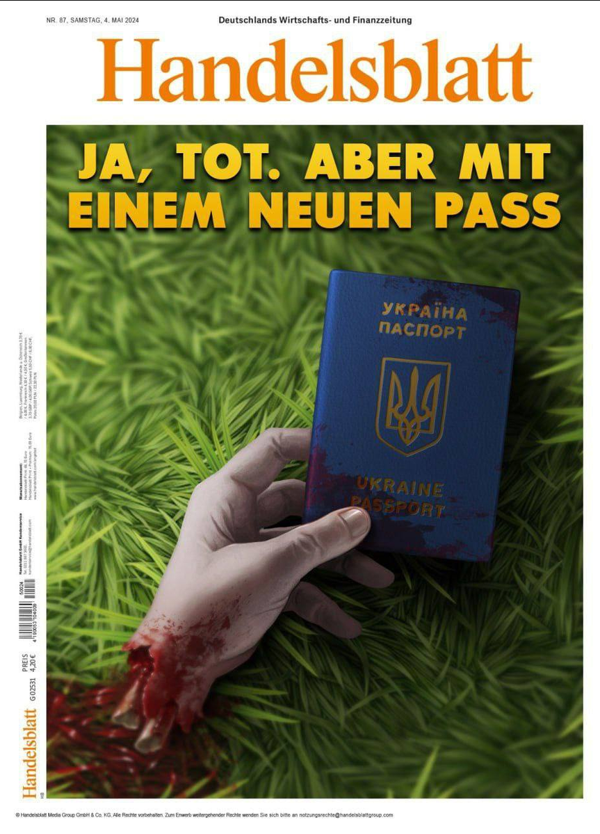 Немецкий журнал Handelsblatt вышел с мрачной иллюстраций на обложке.

"Да, мёртвый. Но с новым паспортом" - написано в заглавие. На обложке оторванная рука с паспортом Украины.