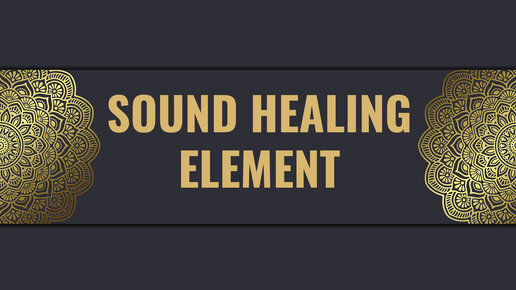 Sound Healing. Element