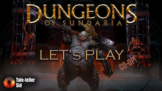 Dungeons of Sundaria - Let's Play. Co-op - Tale-teller Sid