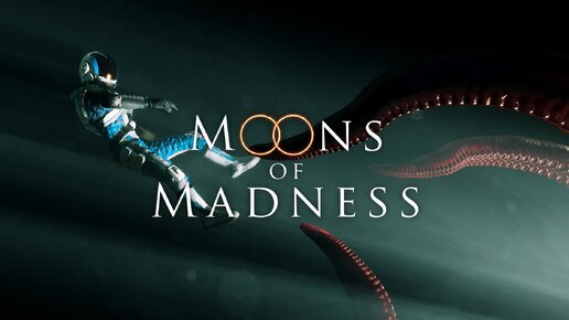 Moons of Madness / Луны Безумия / Тёмный подвал #5