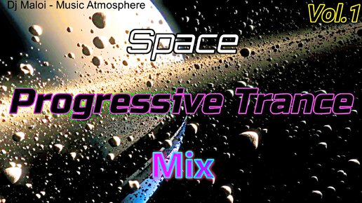 Dj Maloi -Vol.1 ☊ Space Progressive Trance Mix🎵ReMastered🎧Sound🔊Vocal House🎶Progressive House✨