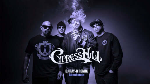 Cypress Hill - Checkmate (Dj ray-g remix)