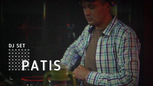 PATIS [Kansk] #54 Live Dj Set Kroika Bar