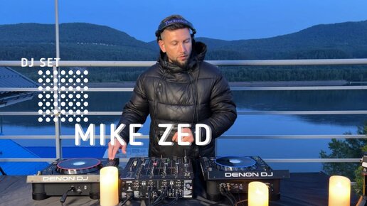MIKE ZED [Krasnoyarsk] #56 DJ Mix | Rooftop River Studio