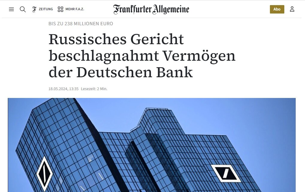 Заголовок: Российский суд арестовал активы Deutsche Bank. Фото: скриншот Frankfurter Allgemeine.