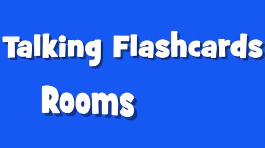 Spotlight 2. Learn Rooms of the House - Talking Flashcards