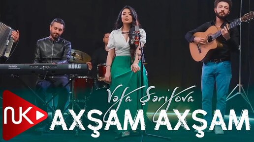 Vəfa Şərifova - Axşam Axşam