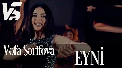 Vəfa Şərifova - Eyni