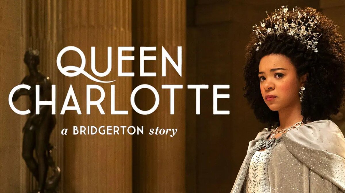 Королева Шарлотта: История Бриджертонов (мини–сериал 2023)