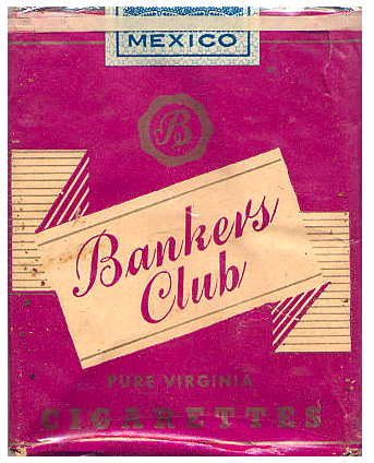 "Bankers Club" - Банкирский клуб. Продано в Мексике, 1930-е годы. 20 штук в мягкой упаковке и в целлофане. Производитель: "Фабрика №11", 1-й округ Миссури, США. Владелец торговой марки: "Табачная компания Christian Peper".