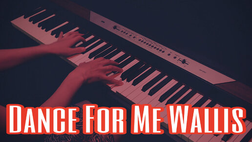 Abel Korzeniowski - Dance For Me Wallis (Piano Cover by Lonely Key)