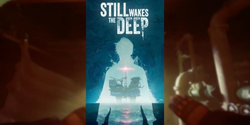 Игра Still Wakes the Deep