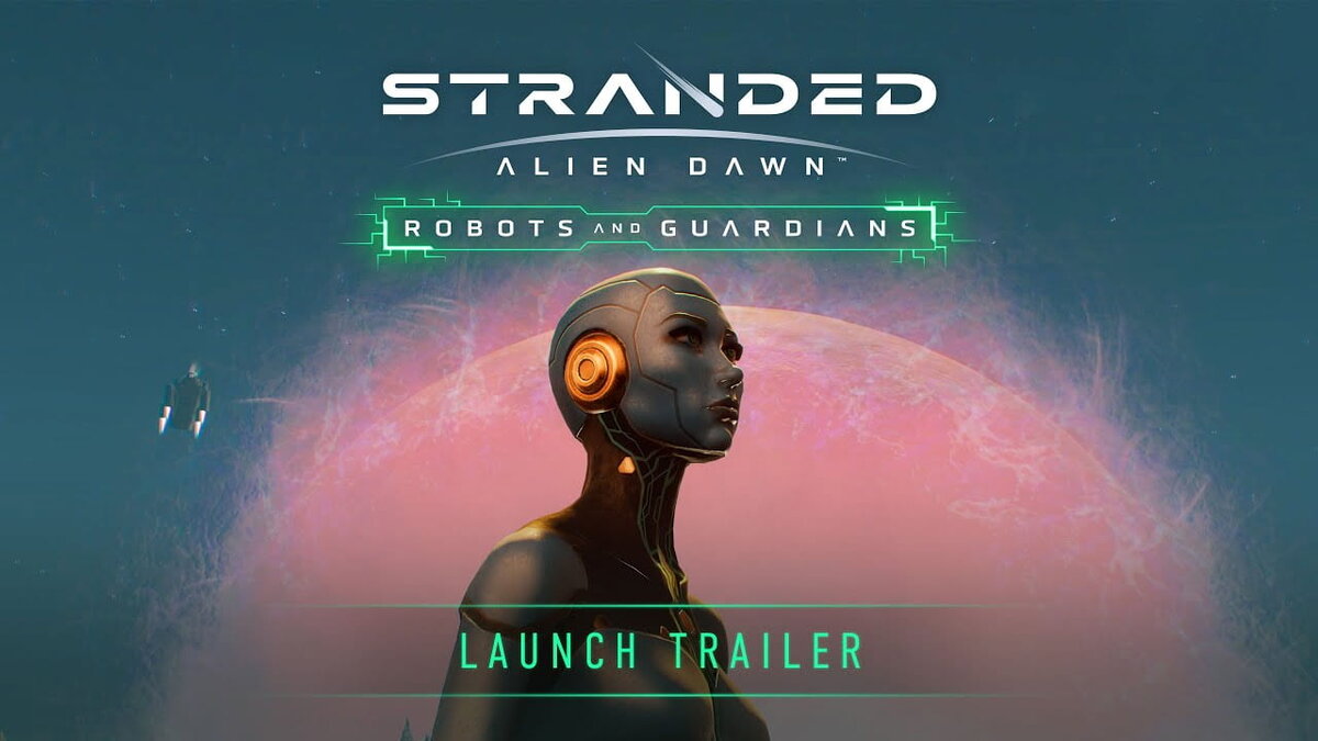 Обзор Stranded: Alien Dawn | Новые Геймеры. Официальный канал сайта. | Дзен